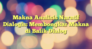 Makna Analisis Naratif Dialogis: Membongkar Makna di Balik Dialog