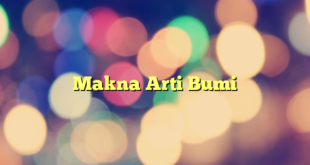 Makna Arti Bumi