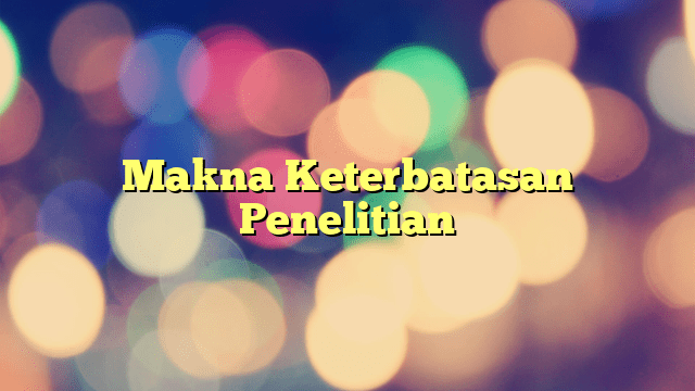 keterbatasan penelitian literature review